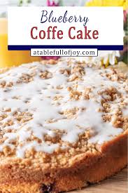 Bisquick Blueberry Coffee Cake Muffins Bisquick Blueberry Coffee Cake Recipe A Table Full Of Joy Recipe In 2020 Yummy Desserts Easy Blueberry Coffee Cake Recipe Coffee Cake