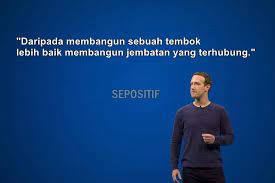 Beberapa pengusaha yang dikenal karena kesuksesannya antara lain jack ma, mark zuckerberg, bill gates, steve jobs, bob sadino, chairul tanjung, dan masih. 30 Kata Kata Mutiara Dari Mark Zuckerberg Pendiri Facebook Sepositif