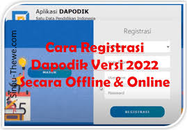 Pendidikan tinggi di indonesia harus dapat membangun Cara Registrasi Offline Online Dapodik Versi 2022 Sinau Thewe Com