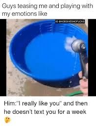 25 Best Memes About Playing With My Emotions Playing With My Emotions Memes