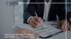 How Proper Business Formation Can Protect Your Personal Assets