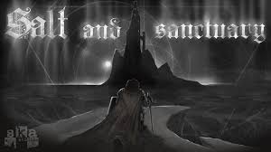 Hello, and welcome to my guide for salt and sanctuary. Salt And Sanctuary Beginner S Guide Vgu