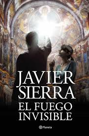 ¿has visto o leído el éxito que ha hecho estallar el pueblo de elizondo en navarra? El Fuego Invisible Premio Planeta 2017 Javier Sierra Casa Del Libro