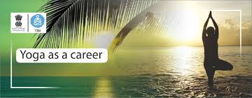 Yoga as a Career — आयुष मंत्रालय, भारत सरकार