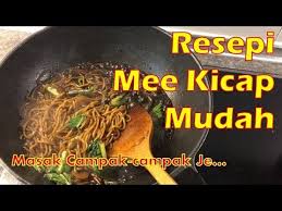Melainkan anda rajin untuk membuat mee kuning di rumah, anda hanya perlu membeli. Resepi Mee Kicap Sheila Rusly Bahanresepi Hestiro Com