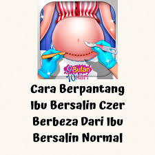 Maybe you would like to learn more about one of these? Cara Berpantang Bersalin Czer Malaysian Today