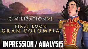 Venezuelan simon bolivar was the most important leader of south america's independence movement. Gran Colombia First Impression Simon Bolivar Civ 6 New Frontier Pass Civ Reveal Youtube