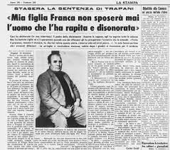 Filippo melodia durante il processo di primo grado. Franca Viola La Svergognata Di Alcamo Francisco Soriano Argo