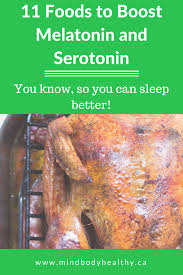 Here is the list of foods that can help boost serotonin level. 11 Foods To Boost Melatonin And Serotonin Mind Body Healthy