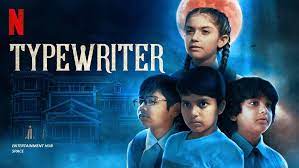 Typewriter Netflix Netflix Horror Series All Episodes