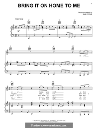 It's a food that pleases even the pickiest of eaters, it's fairly inexpensive and it's easy to cook. Bring It On Home To Me Von S Cooke Noten Auf Musicaneo