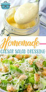 Homemade Caesar Salad Dressing Recipe