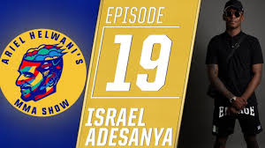 Israel Adesanya Wants Title Shot After He Beats Derek Brunson Ariel Helwani S Mma Show Ufc Mma Daniel Cormier