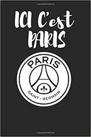 Parcourez l'histoire du club à travers cette timeline et retrouvez toutes les actualités du losc Ici C Est Paris Psg Notebook Paris Saint Germain Journal Paris Saint Germain Journal Football Psg Paris Paris Fan Gift Notebook Soccer Printed On High