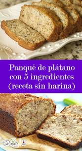 Increible Panque De Platano De 5 Ingredientes Receta Sin Harina Ni Azucar Refinada Receta De Pan De Platano Recetas De Panque Pan De Platano Receta