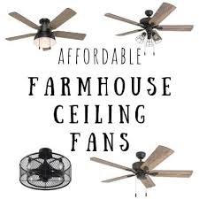 10 Affordable Modern Farmhouse Ceiling Fans Life On Summerhill