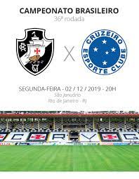 O villa nova atlético clube (conhecido como villa nova ou apenas como villa) é um clube esportivo brasileiro, sediado na cidade de nova lima, no. Vasco X Cruzeiro Veja Onde Assistir Escalacoes Desfalques E Arbitragem Brasileirao Serie A Ge