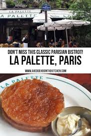 Bavette And Tarte Tatin At La Palette Paris A Hedgehog In The Kitchen Paris Eats Paris Food Foodie Travel