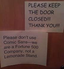 Please Don Y Use Comic Sans We Are A Fortune 500 Company Not A Lemonade Stand Advice Font Comicsans Announcement Notice Roliga Bilder Roligt Nord Find and save fortune 500 memes | from instagram, facebook, tumblr, twitter & more. pinterest