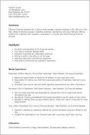 While creating a cv / resume without experience, try to develop the education section as much as possible. Financial Assistant Resume Template Myperfectresume