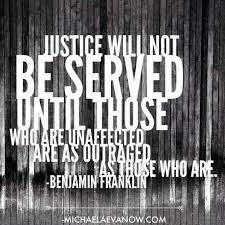 Justice Justice Quotes Ben Franklin Quotes Powerful Words
