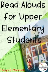 Read Alouds For Upper Elementary Students In 2020 Upper Elementary Reading Elementary Reading Elementary Books