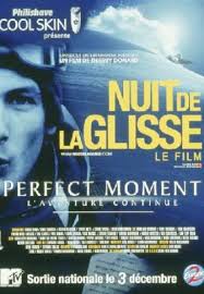Search on popular sources top movies with similar genre to nuit de la glisse: La Nuit De La Glisse Perfect Moment L Aventure Continue 2003 Un Film De Thierry Donard Bruno De Champris Premiere Fr News Date De Sortie Critique Bande Annonce Vo Vf Vost Streaming Legal