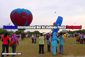 Maybe you would like to learn more about one of these? Putrajaya International Hot Air Balloon Fiesta Postponed