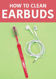 Make Earbuds Look Like New Earbuds How To Clean Earbuds Ear Wax