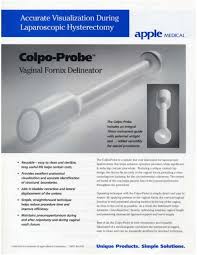 Advincula delineator uterine manipulation comparison with vcare during a hysterectomy. Colpo Probe Vaginal Fornix Delineator Brochure Coopersurgical
