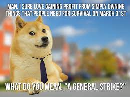 Wacky dog does uncharacteristic thing. Le General Strike 2020 Has Arrived R Dogelore Ironic Doge Memes Know Your Meme