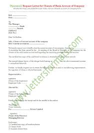 Request letter for closure of my saving/current bank account no. Request Letter For Closure Of Bank Account Of Company Sample