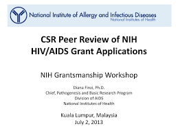 The nih website offers health information for the public, scientists, researchers, medical professionals, patients, educators Ppt Csr Peer Review Of Nih Hiv Aids Grant Applications Powerpoint Presentation Id 2514106