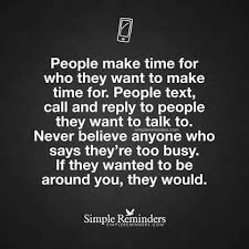 If You Wanna Change The World Make Your Bed People Make Time For Who They Want To Make Tome For Time Quotes People Quotes Be Yourself Quotes