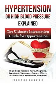 You usually don't have symptoms from high blood pressure until it has caused serious health problems. Amazon Com Hypertension Or High Blood Pressure Explained High Blood Pressure Facts Diagnosis Symptoms Treatment Causes Effects Unconventional Treatments And More The Ultimate Information Guide Ebook Earlstein Frederick Kindle Store