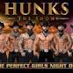 HUNKS The Show