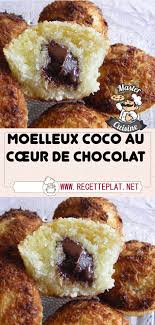 Moelleux Coco Au Cœur De Chocolat En 2020 Muffins Moelleux Recettes De Cuisine Moelleux