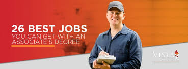 Maybe you would like to learn more about one of these? 26 Best Jobs You Can Get With An Associate S Degree Vista College
