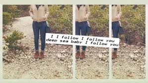 I I Follow I Follow You Deep Sea Baby I Follow You Sea Babies Deep Sea Words