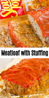 Meatloaf With Stuffing In 2020 Stuffing Mix Recipes Good Meatloaf Recipe Meatloaf