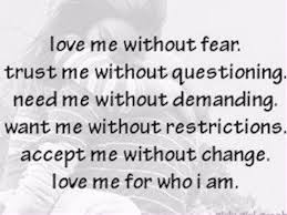  Love Me Without Fear Love Quotes Quotes Quote Relationship Quotes Girl Quotes Quotes And Sayings Image Quotes P True Quotes Inspirational Words Appreciate Life