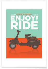 A high energy, entertaining, exhilarating workout in less than an hour. Enjoy The Ride Vespa Poster Juniqe
