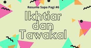 Poster dakwah kali ini akan membahas tentang tawakal adalah. Ikhtiar Dan Tawakal