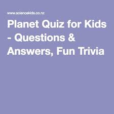 By sam newman updated october 28, 2021. Planet Quiz For Kids Questions Answers Fun Trivia Kids Questions Trivia Questions And Answers Trivia