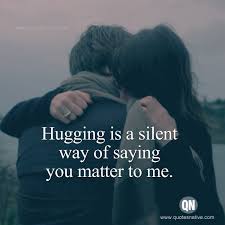 Huggind Is A Silent Love Quotes