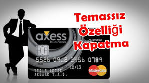 Akbank aidatsız kredi kartı kategorisinde bulunan bir karttır. Akbank Axess Kredi Karti Temassiz Ozelligini Kapatma Kredi Almanin Yolu