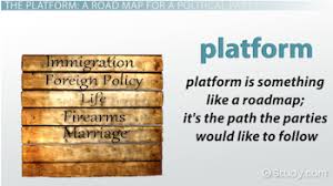 What is a political party platform. What Is A Political Platform Definition Examples Video Lesson Transcript Study Com
