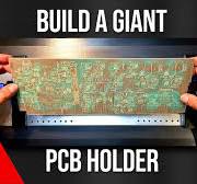 Quick! Build A Giant PC Board Holder