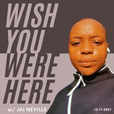 Wish You Were Here • A podcast