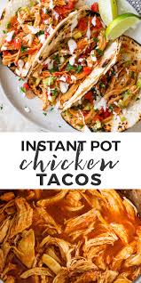 Forget The Beef And Try These Instant Pot Chicken Tacos Not Only Are They Easy To Make Within Mi Healthy Chicken Recipes Instant Pot Recipes Easy Pasta Dinner